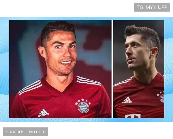 莱万多夫斯基与C罗比较